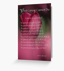 What Cancer Cannot Do Greeting Card