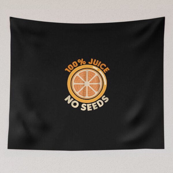 Item preview, 100-Juice-No-Seeds-Shirt designed and sold by DettlaffOma.