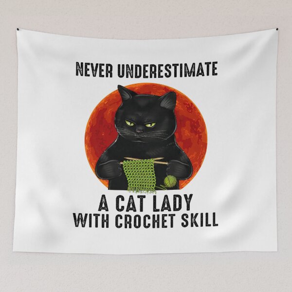 Item preview, Never Underestimate A Cat Lady With Crochet designed and sold by RobeLan.