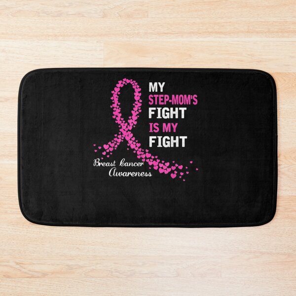 Item preview, My Step-Moms Fight Is My Fight Breast Cancer Awareness Gift designed and sold by RobertEllisDC.