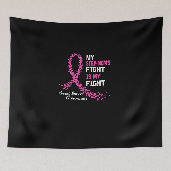 Item preview, My Step-Moms Fight Is My Fight Breast Cancer Awareness Gift designed and sold by RobertEllisDC.