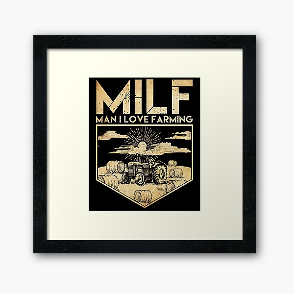 Item preview, MILF Man I Love Farming Tractor Funny Man I Love Farming Gear designed and sold by DynamicDesign.