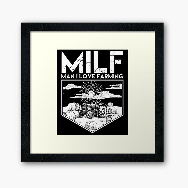 Item preview, MILF Man I Love Farming Tractor Funny Man I Love Farming Gear designed and sold by DynamicDesign.