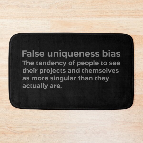 Item preview, False uniqueness bias grey designed and sold by EdimQuotes.