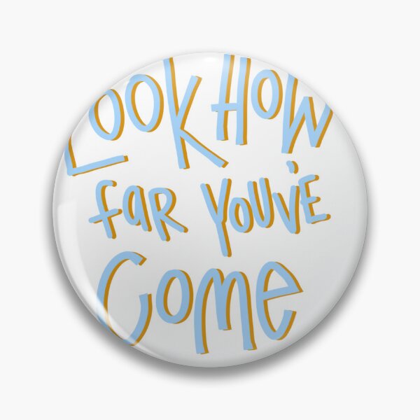 Item preview, Look How Far You’ve Come  designed and sold by kensleyriddle.