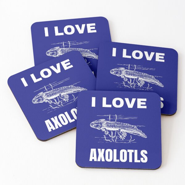 Item preview, I love Axolotls designed and sold by fev-rocks.