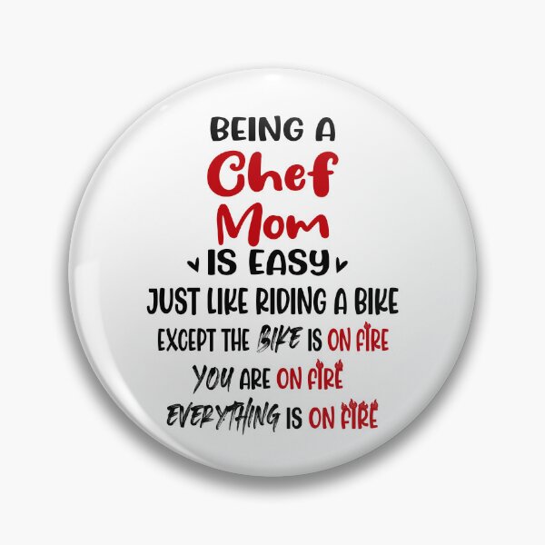 Item preview, Being A Chef Mom Is Like Riding A Bike Mothers Day Birthday Cooking Chef designed and sold by EasyPrintGift.