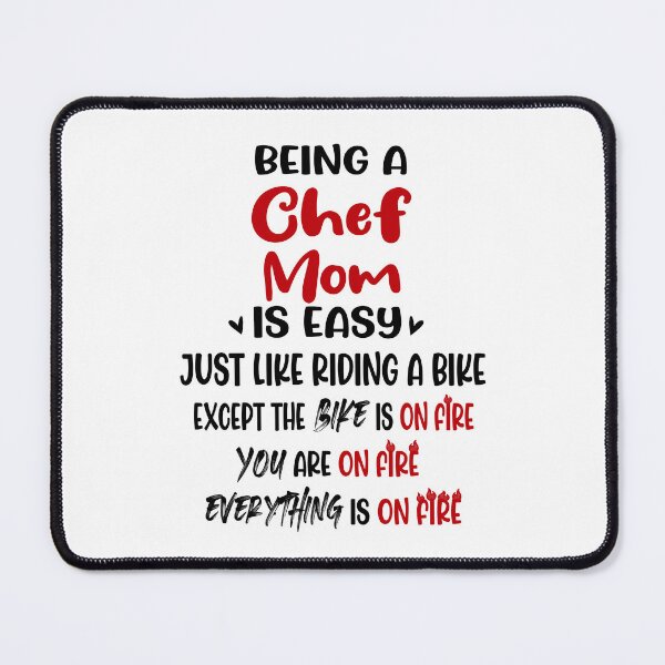 Item preview, Being A Chef Mom Is Like Riding A Bike Mothers Day Birthday Cooking Chef designed and sold by EasyPrintGift.