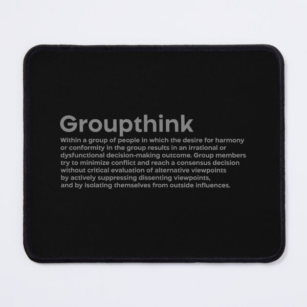 Item preview, Groupthink grey designed and sold by EdimQuotes.