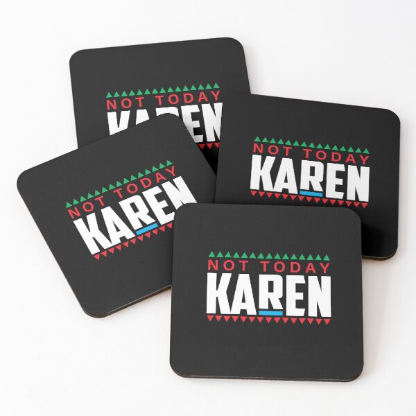 Item preview, Not today Karen designed and sold by quotefactory.