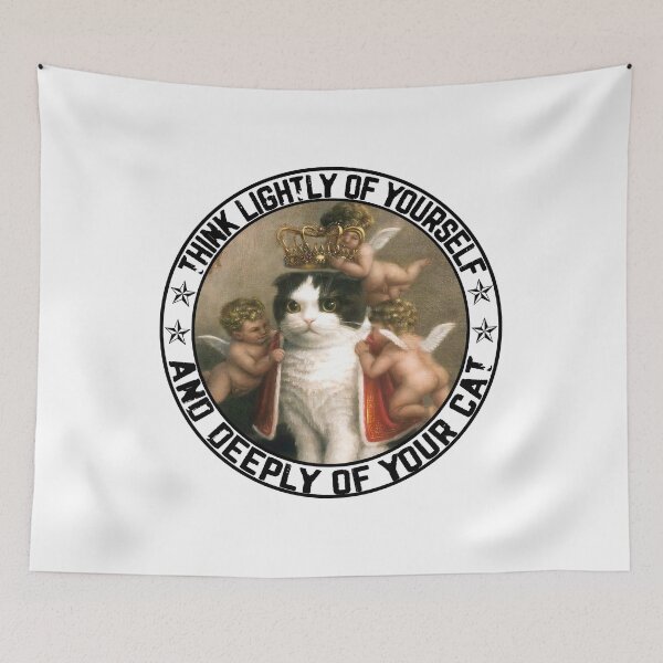 Item preview, Think Lightly Of Yourself And Deeply Of Your Cat designed and sold by RobeLan.