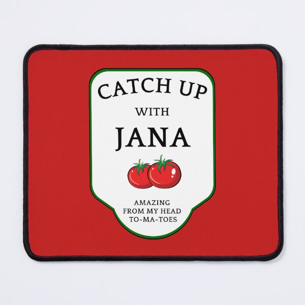 Item preview, Catch Up with Jana Ketchup Quote designed and sold by C-Custom.