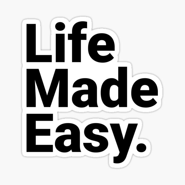 life-made-easy-motivational-quotes-sticker-by-philpoden-redbubble