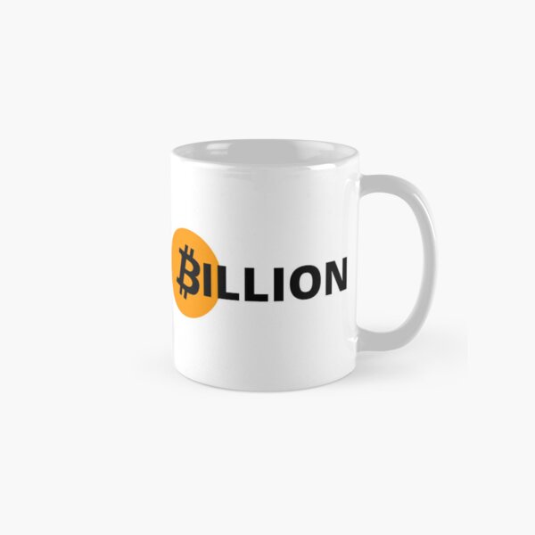 bitcoin billion - crypto bitcoin - crypto art - white classic mugs