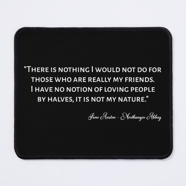 Item preview, Northanger Abbey Quote I designed and sold by Lemon Pepper.