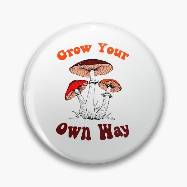 Item preview, Grow Your Own Way, Shroomz designed and sold by SportyDogShop.