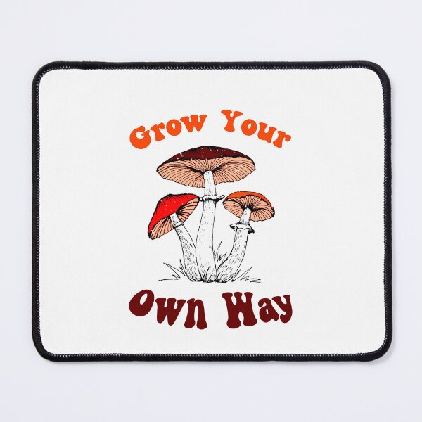 Item preview, Grow Your Own Way, Shroomz designed and sold by SportyDogShop.