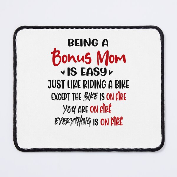 Item preview, Being A Bonus Mom Is Like Riding A Bike Mothers Day Birthday Funny Stepmom designed and sold by EasyPrintGift.