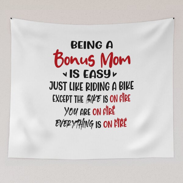 Item preview, Being A Bonus Mom Is Like Riding A Bike Mothers Day Birthday Funny Stepmom designed and sold by EasyPrintGift.