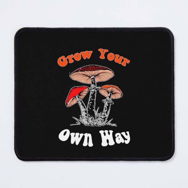 Item preview, Grow Your Own Way, Shroomz designed and sold by SportyDogShop.