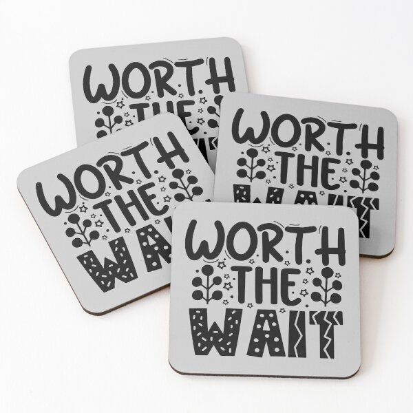 Item preview, Worth The Wait,Never On Time,For Late Person,The Wait,But Worth The Wait,Always Late But,Kawaii Drawing,Kawaii Quotes,Kawaii Artwork,On Time,Punctuality,Late For Something designed and sold by NAZIMNADIR.