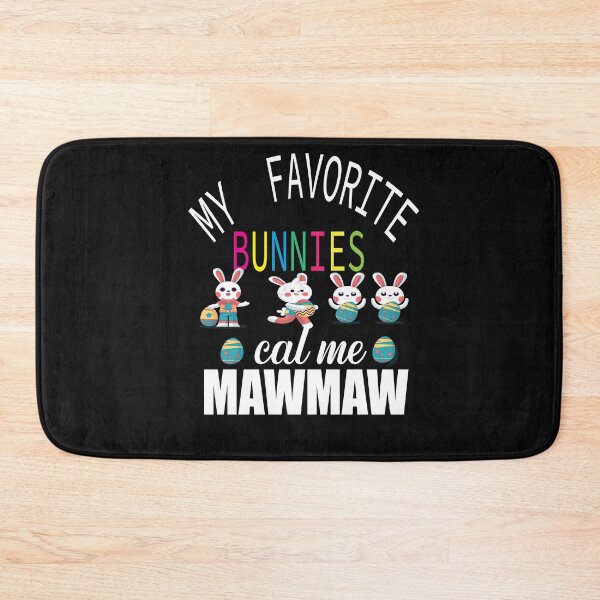 Item preview, My Favorite Bunnies Call Me Maw Maw designed and sold by ASSOUKI9.
