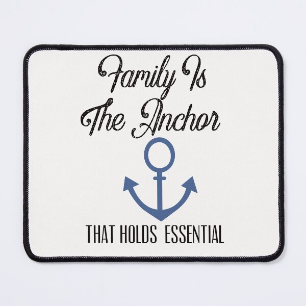 Item preview, Family Is The Anchor That Holds Essential designed and sold by ZubiyaArt.