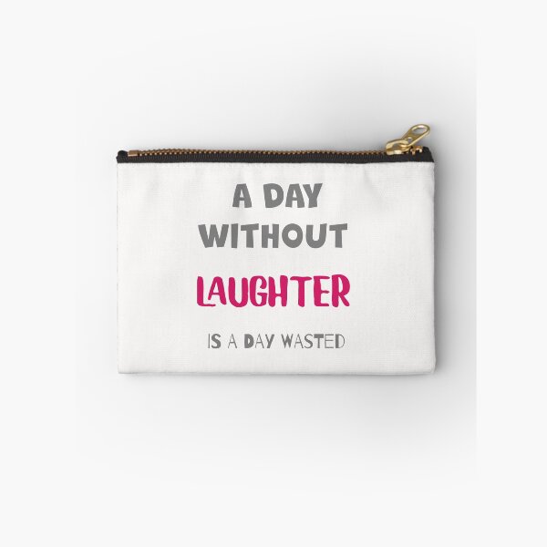 Item preview, A Day Without Laughter Is A Day Wasted  designed and sold by ZubiyaArt.