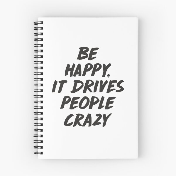 Item preview, Be Happy it Drives People Crazy designed and sold by valuestees.