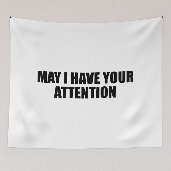 Item preview, May I have your attention designed and sold by Colorfulandfun.