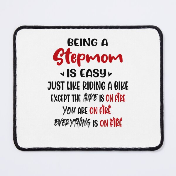 Item preview, Being A Stepmom Is Like Riding A Bike Mothers Day Birthday Funny Stepmother designed and sold by EasyPrintGift.