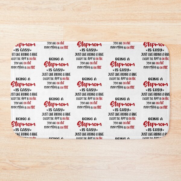 Item preview, Being A Stepmom Is Like Riding A Bike Mothers Day Birthday Funny Stepmother designed and sold by EasyPrintGift.