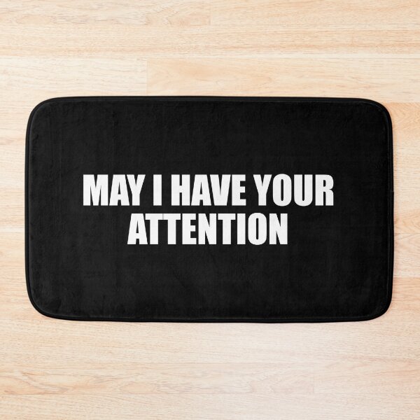 Item preview, May I have your attention designed and sold by Colorfulandfun.