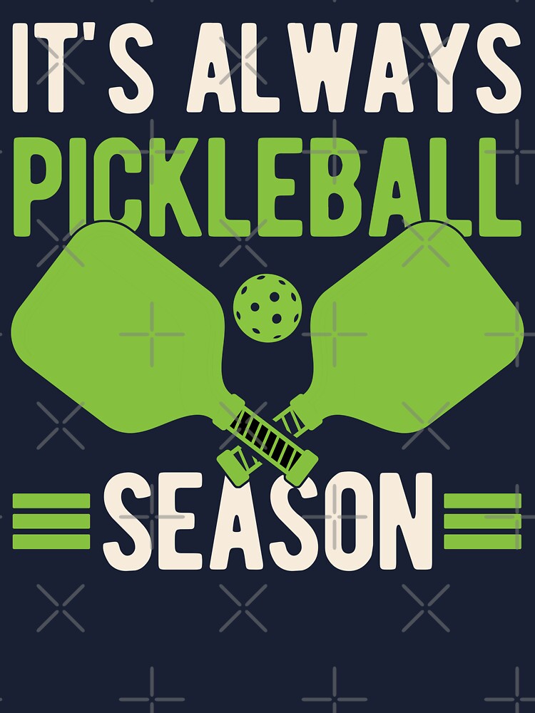 Always Play Pickleball Funny Quotes Humor Sayings Sports T-shirt -  Kingteeshop