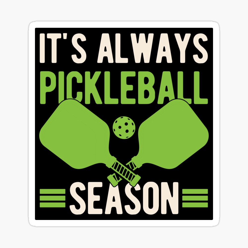 Always Play Pickleball Funny Quotes Humor Sayings Sports T-shirt -  Kingteeshop