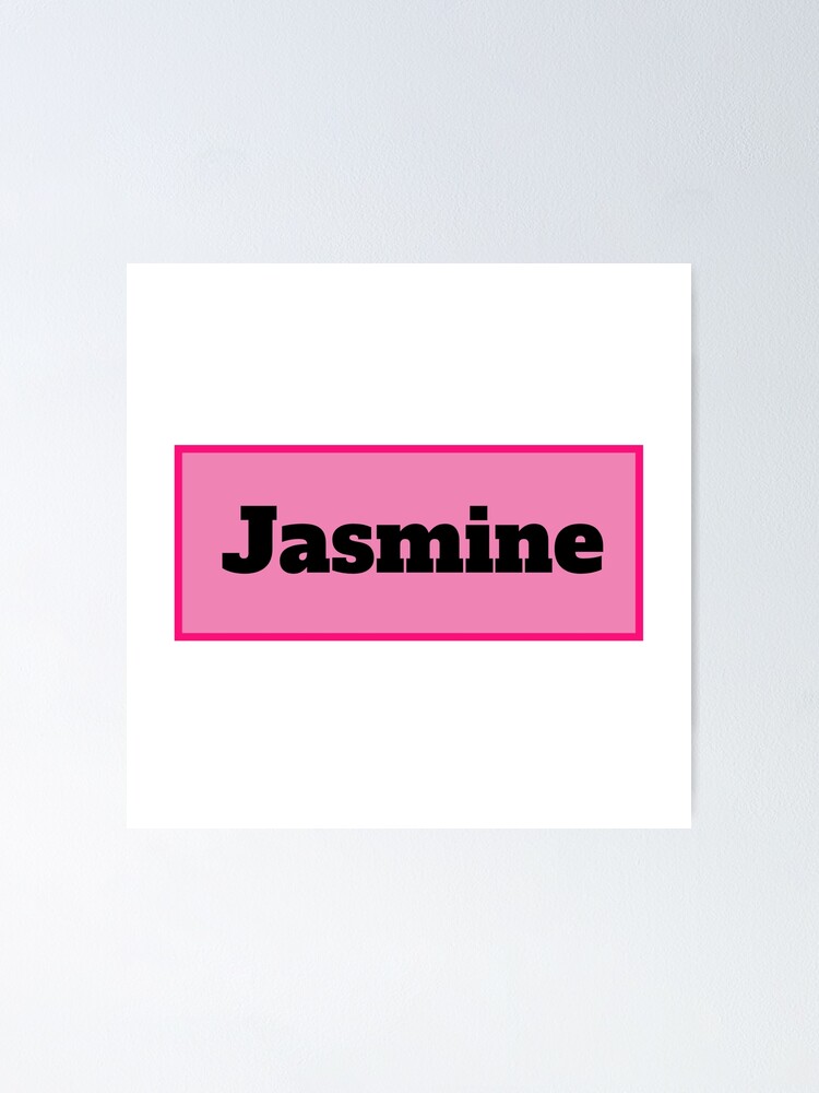 "Jasmine Name " Poster for Sale by NameMatters Redbubble
