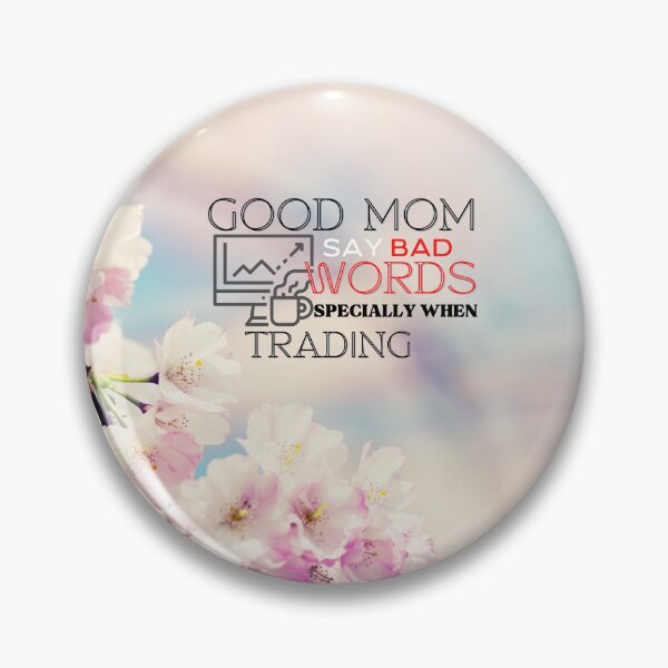 Item preview, Mothers day Gift, Gift for Stock market, forex traders, options trader, crypto and day traders, Good Mo say BAD WORDS specially when trading designed and sold by TradingTeesKids.