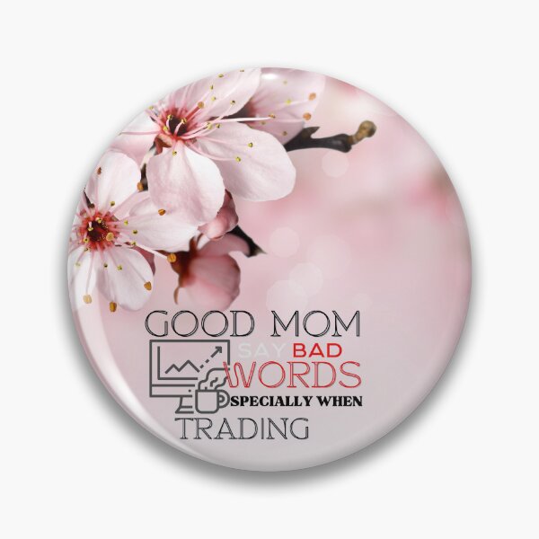 Item preview, Mothers day Gift, Gift for Stock market, forex traders, options trader, crypto and day traders, Good Mo say BAD WORDS specially when trading designed and sold by TradingTeesKids.