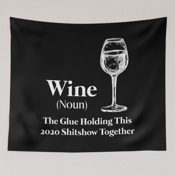 Item preview, Wine (Noun) The Glue Holding This 2020 Shitshow Together Classic . designed and sold by dorianapuih.