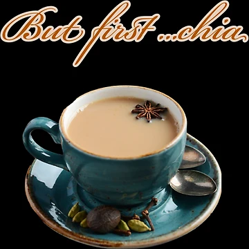 Artwork thumbnail, But first Chai by RGoRebel