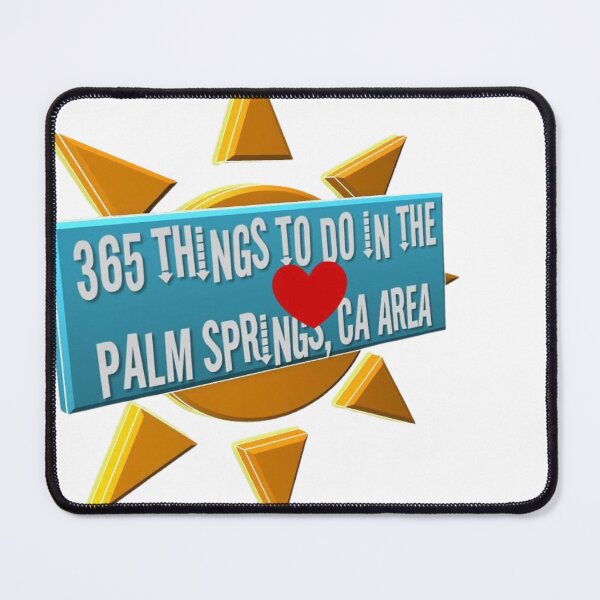 Item preview, 365 Things to do in the Palm Springs Area designed and sold by kschowe.