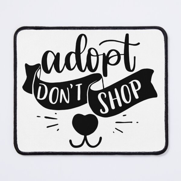 Item preview, Don't Shop, Adopt, Save a Life; I Love My Dog designed and sold by davidmurtagh.