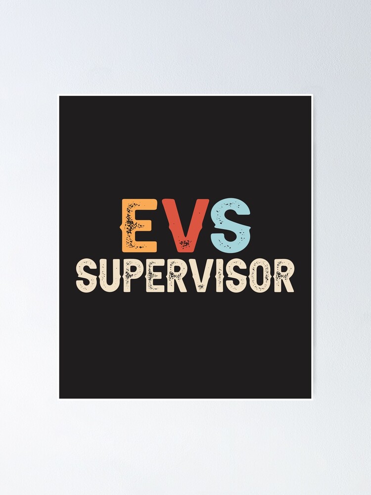 Evs Supervisor T Shirt - We Do Precision Job Gift Item Tee Poster for Sale  by paneczkopat