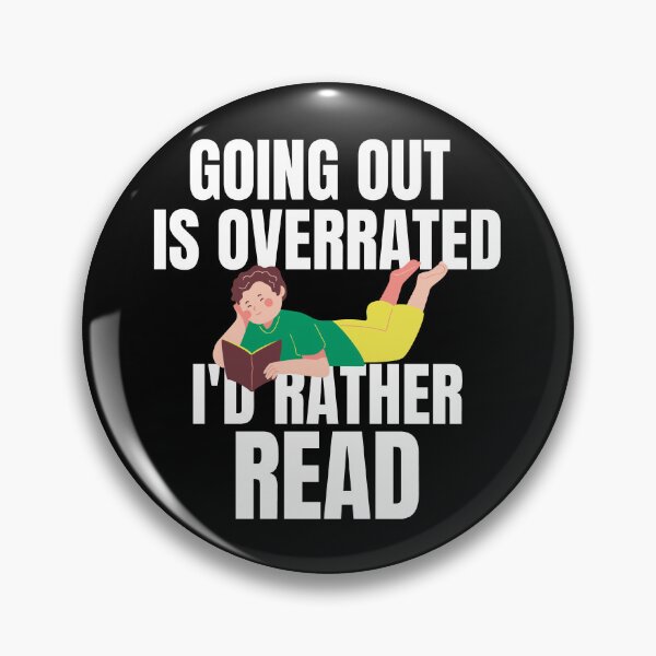 Item preview, Going Outside Is Highly Overrated - I'd Rather Read designed and sold by shmodev.