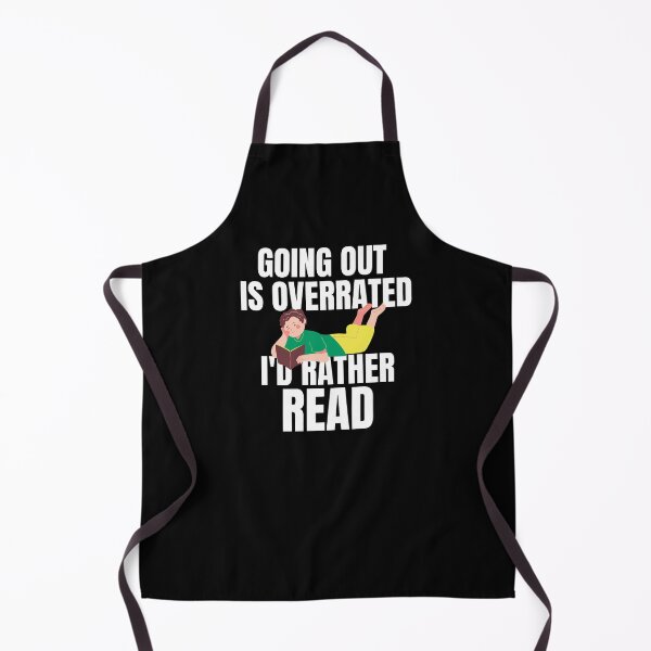 Item preview, Going Outside Is Highly Overrated - I'd Rather Read designed and sold by shmodev.