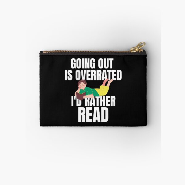 Item preview, Going Outside Is Highly Overrated - I'd Rather Read designed and sold by shmodev.