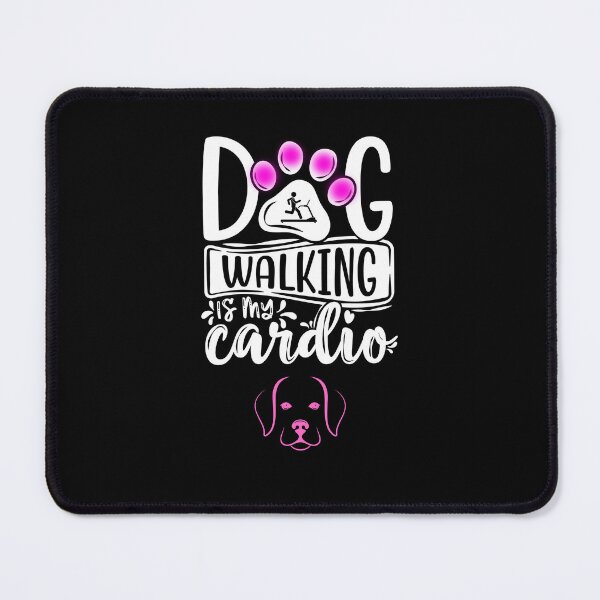 Item preview, Dog walking is my Cardio designed and sold by BakharNabieva.
