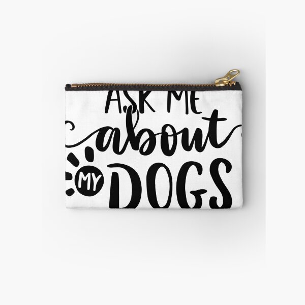 Item preview, Ask Me About My Dogs - I Love My Dog designed and sold by davidmurtagh.