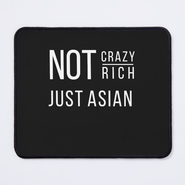 Item preview, Not Crazy Not Rich Just Asian designed and sold by Rainbow Designs.