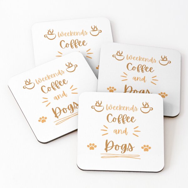 Item preview, Weekend coffee and dogs.  designed and sold by Doggymadness.
